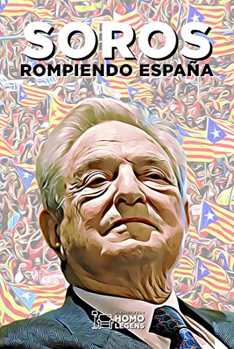«Soros, rompiendo España» de Juan Antonio de Castro y Aurora Ferrer (1ª&nbsp;parte)